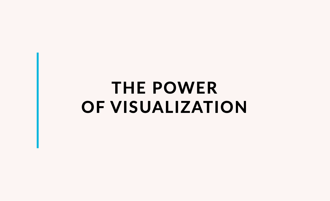 The power of visualization